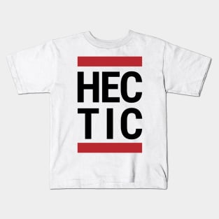 Hectic Kids T-Shirt